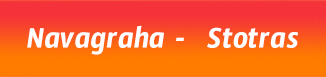 Navagraha Stotras